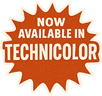 Now Available in Technicolor